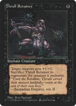 Thrull Retainer