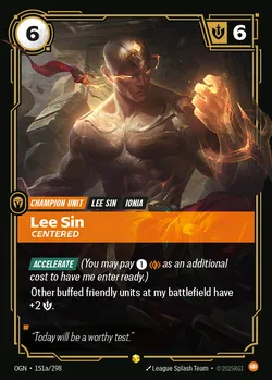 Lee Sin, Centered