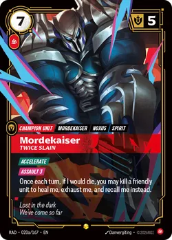 Mordekaiser, Twice Slain