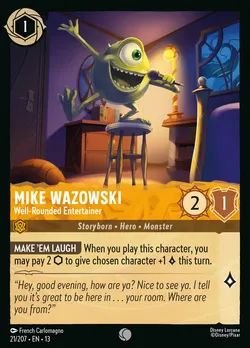 Mike Wazowski - Well-Rounded Entertainer
