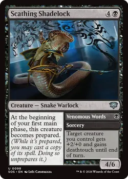 Scathing Shadelock // Venomous Words