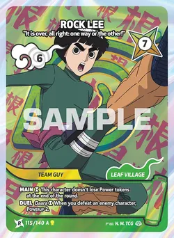 Rock Lee - "It is over, all right: one way or the other!"