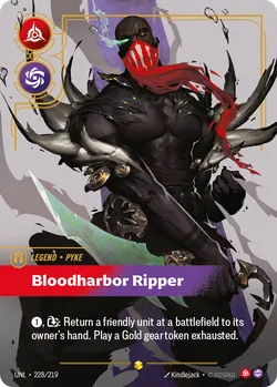 Pyke, Bloodharbor Ripper