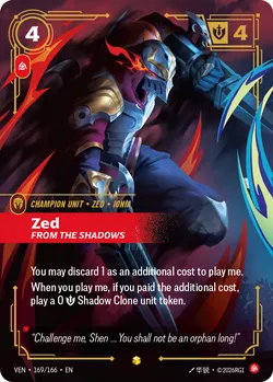 Zed, From the Shadows