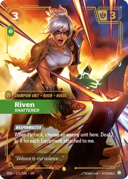 Riven, Shattered