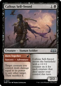 Callous Sell-Sword // Burn Together
